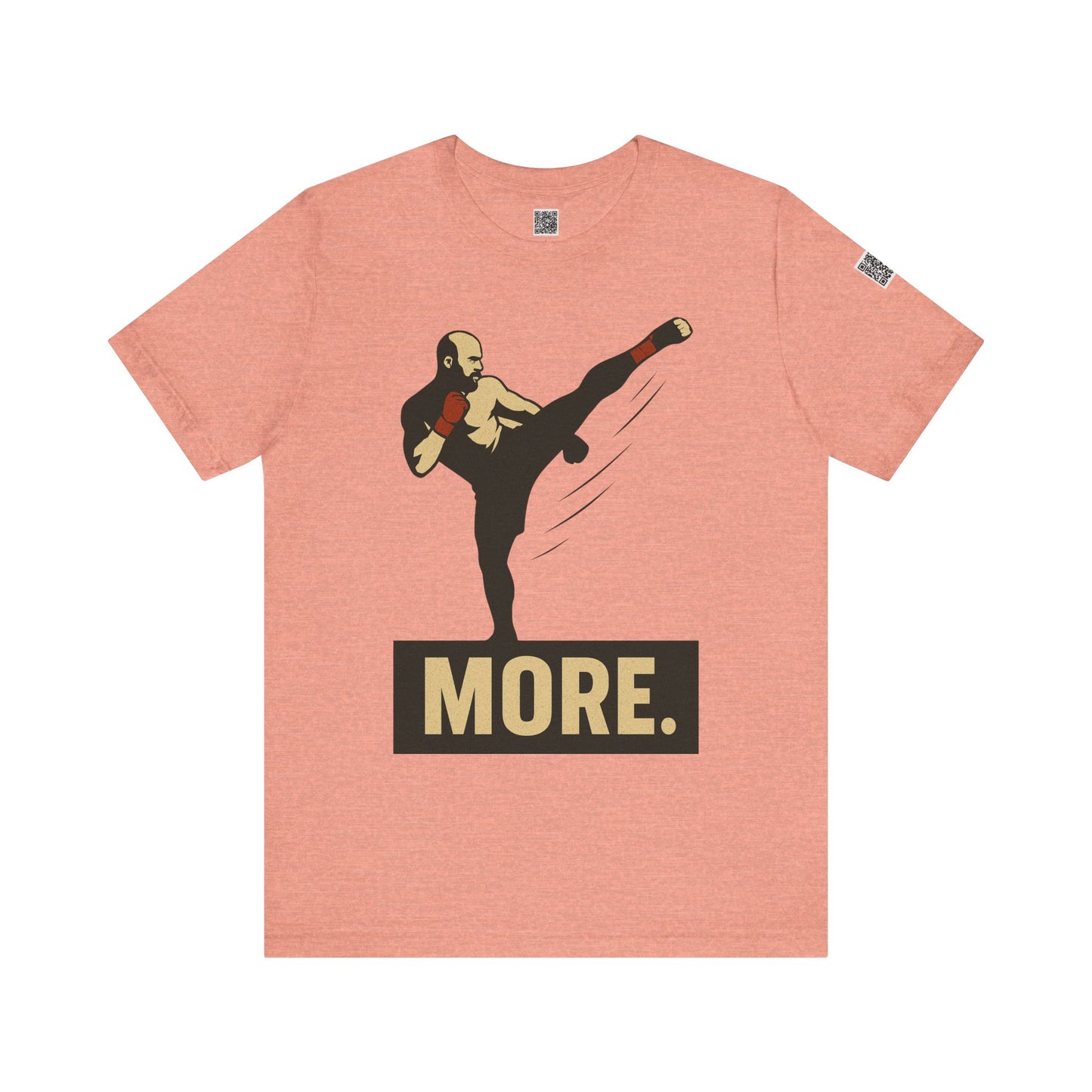 "More, Sidekick" - Motivational Kickboxing Tee - Unisex Short Sleeve Shirt, Fitness Apparel, Workout Gear, Gift for Athletes, Inspirational Clothing
