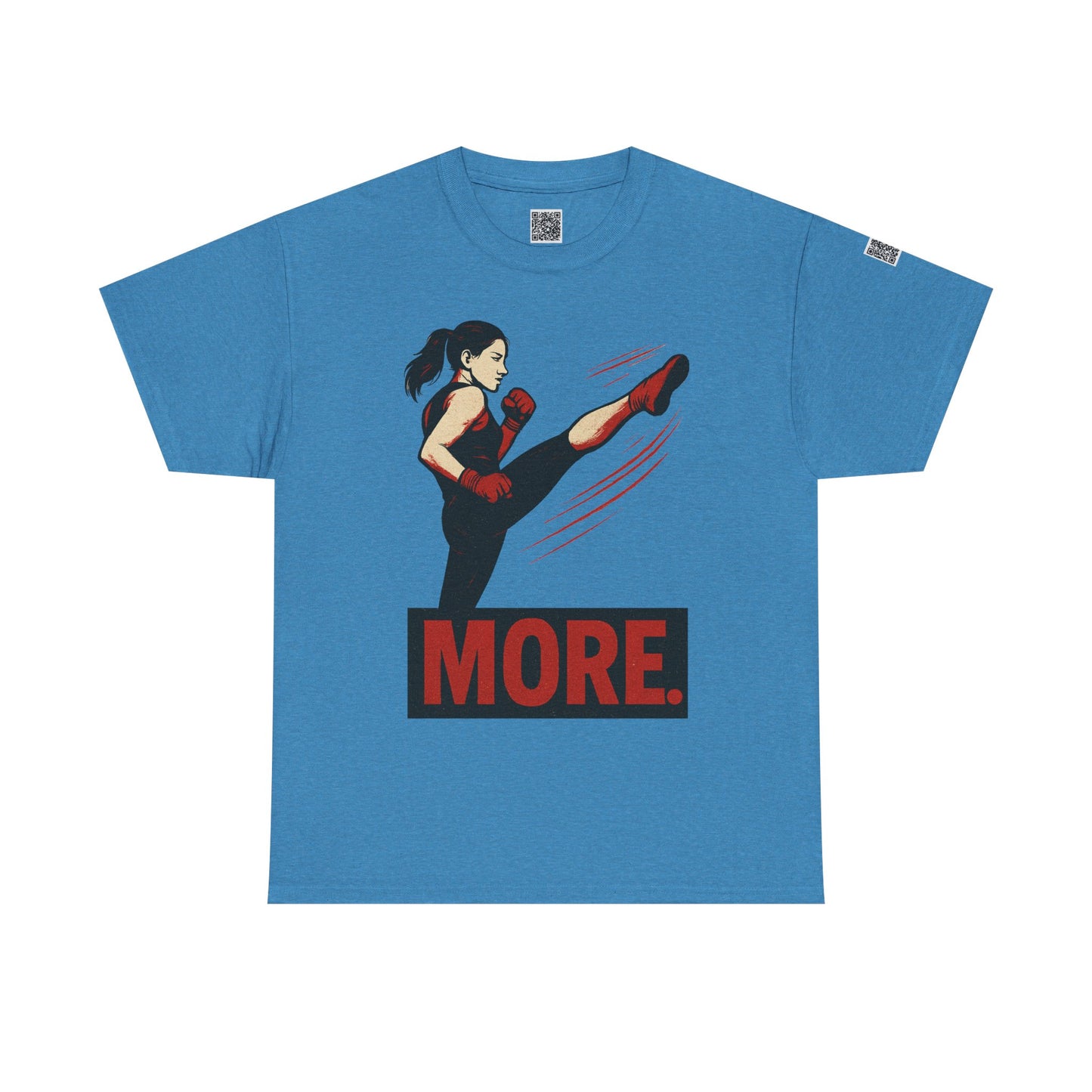 "More with a Kick " - Motivational Fitness Tee | Unisex Heavy Cotton Tee, Gym Shirt, Workout Apparel, Exercise Gift, Activewear, Sports Top