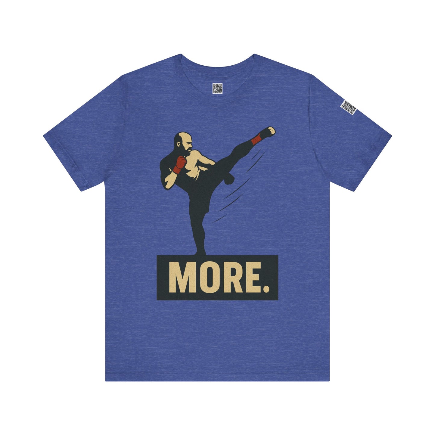 "More, Sidekick" - Motivational Kickboxing Tee - Unisex Short Sleeve Shirt, Fitness Apparel, Workout Gear, Gift for Athletes, Inspirational Clothing