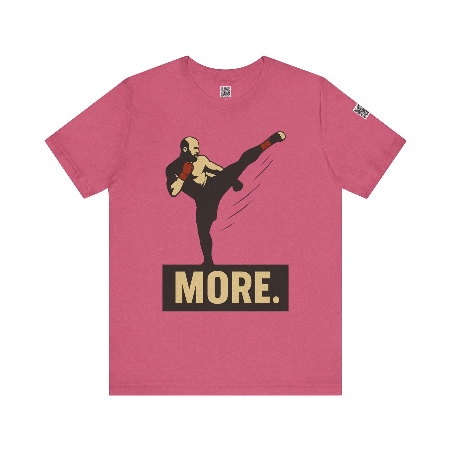 "More, Sidekick" - Motivational Kickboxing Tee - Unisex Short Sleeve Shirt, Fitness Apparel, Workout Gear, Gift for Athletes, Inspirational Clothing