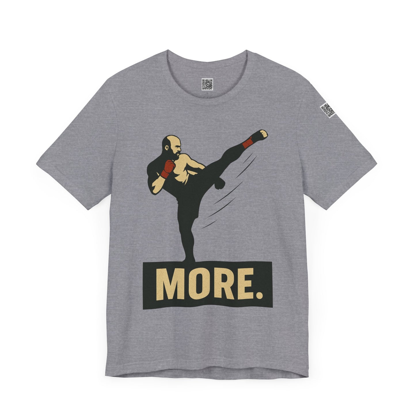 "More, Sidekick" - Motivational Kickboxing Tee - Unisex Short Sleeve Shirt, Fitness Apparel, Workout Gear, Gift for Athletes, Inspirational Clothing