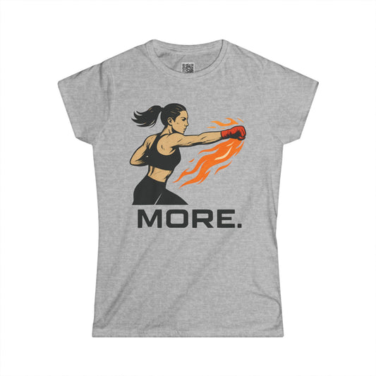 "More. Punching Fire." Empowered Women's Workout Tee - Motivational Fitness T-Shirt, Gym Apparel, Athletic Wear, Exercise Top, Gift for Her