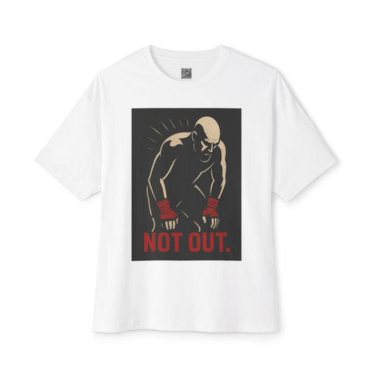 Not Out - Motivational Oversized Tee - Unisex Boxy T-Shirt, Gym Apparel, Fight Wear, Workout Clothing, Inspirational Gift