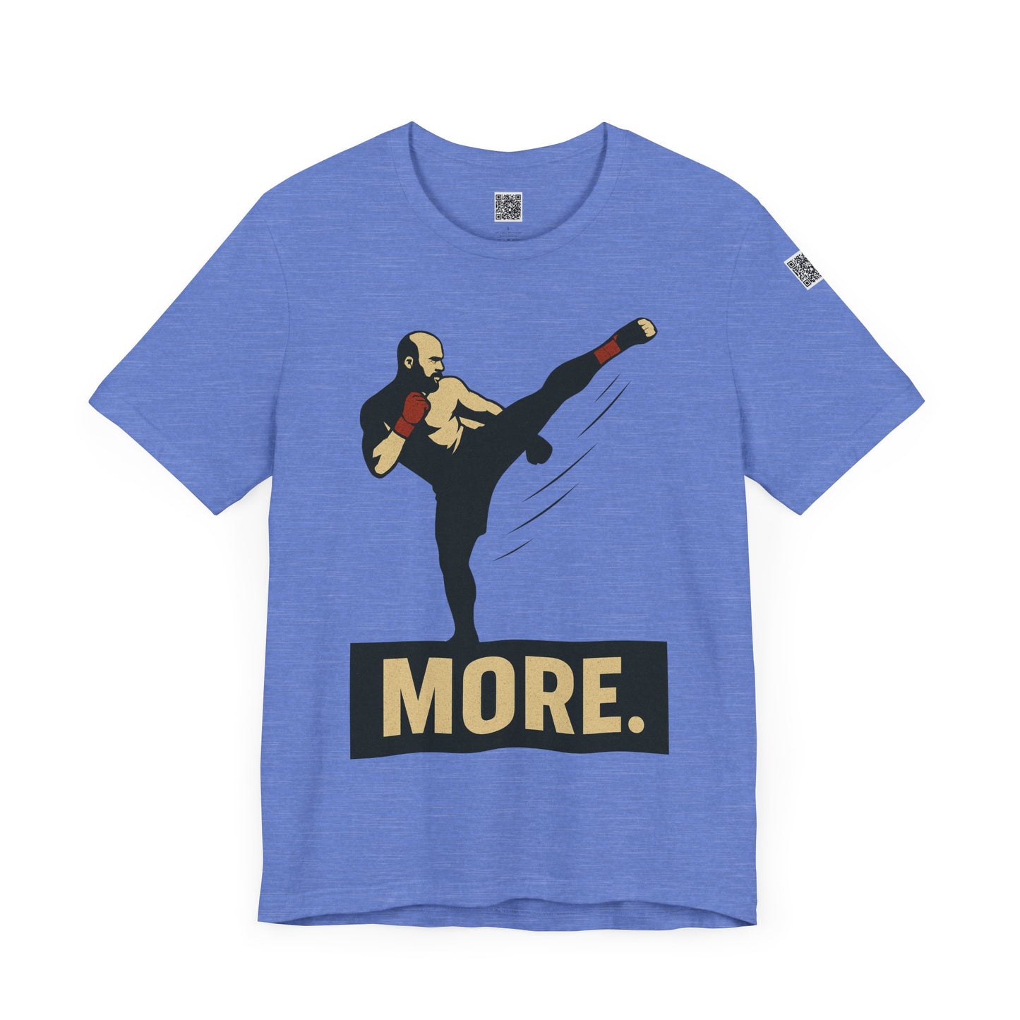 "More, Sidekick" - Motivational Kickboxing Tee - Unisex Short Sleeve Shirt, Fitness Apparel, Workout Gear, Gift for Athletes, Inspirational Clothing