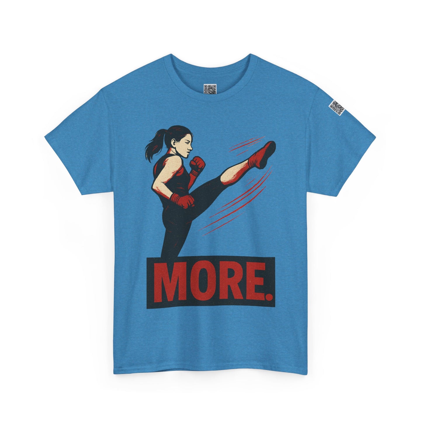 "More with a Kick " - Motivational Fitness Tee | Unisex Heavy Cotton Tee, Gym Shirt, Workout Apparel, Exercise Gift, Activewear, Sports Top