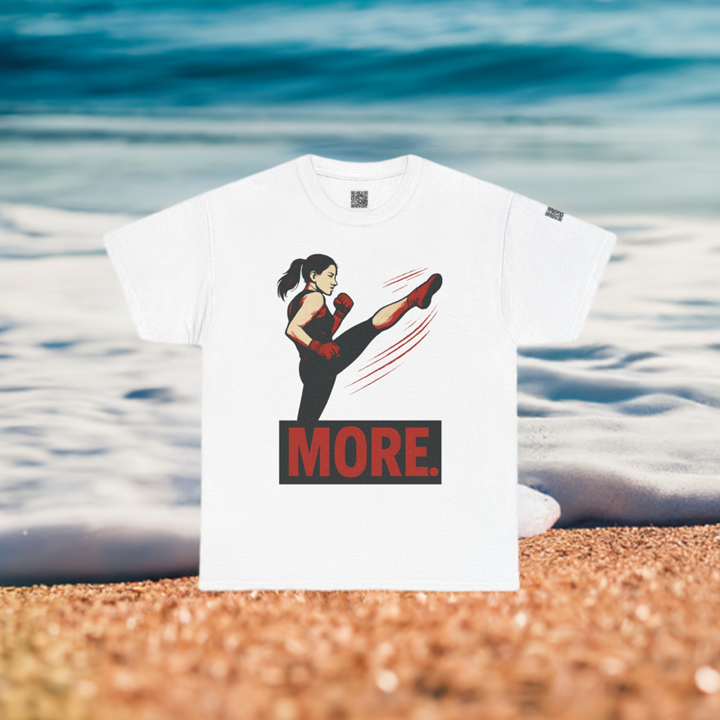 "More with a Kick " - Motivational Fitness Tee | Unisex Heavy Cotton Tee, Gym Shirt, Workout Apparel, Exercise Gift, Activewear, Sports Top