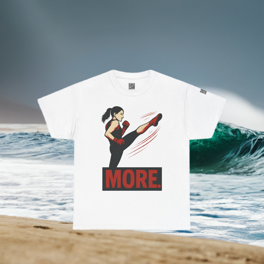 "More with a Kick " - Motivational Fitness Tee | Unisex Heavy Cotton Tee, Gym Shirt, Workout Apparel, Exercise Gift, Activewear, Sports Top