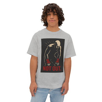 Not Out - Motivational Oversized Tee - Unisex Boxy T-Shirt, Gym Apparel, Fight Wear, Workout Clothing, Inspirational Gift
