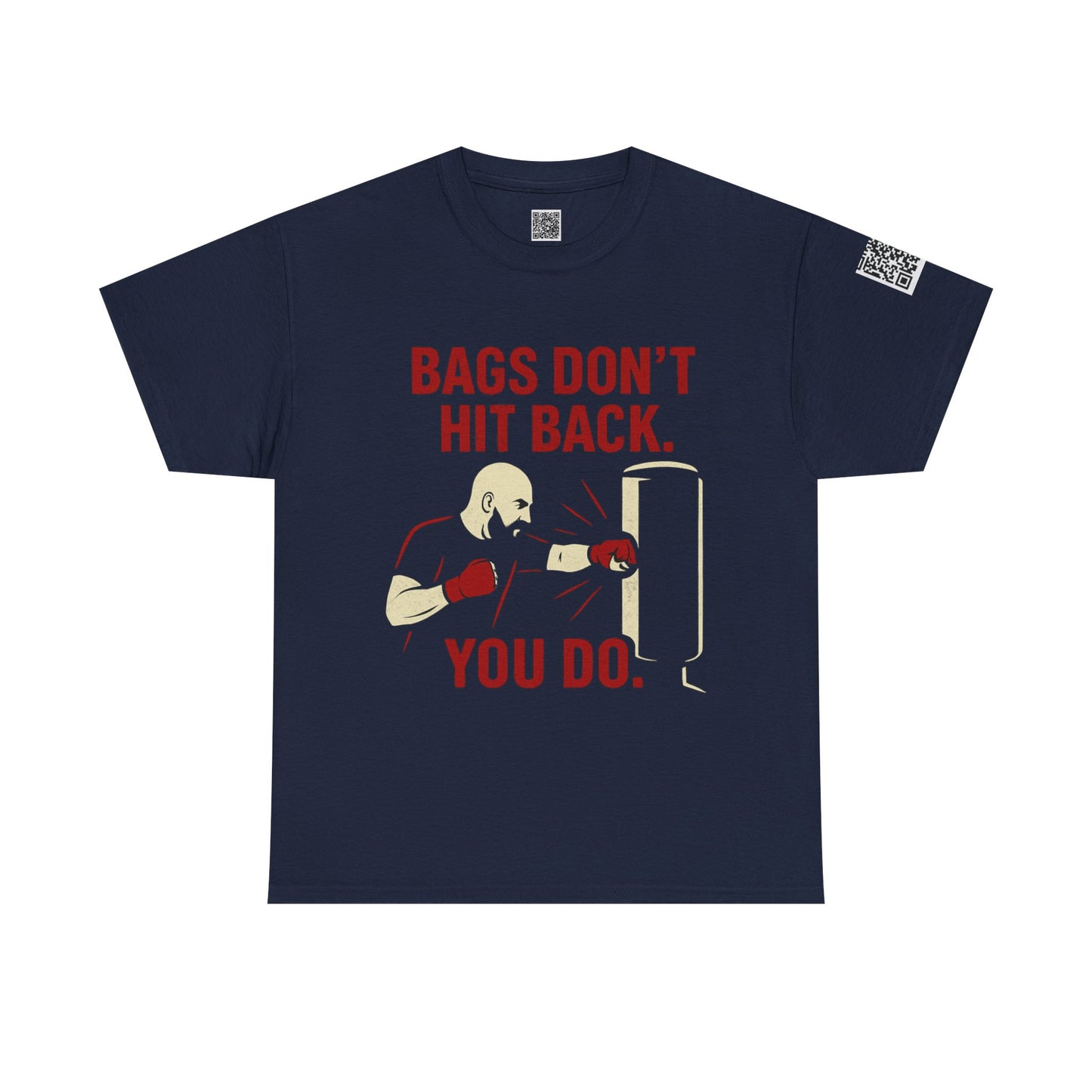 Bags Don't Hit Back. You Do. Unisex Heavy Cotton Tee, Motivational Workout Shirt, Fitness Apparel, Boxing Gift, Casual Activewear