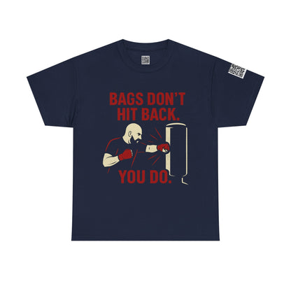 Bags Don't Hit Back. You Do. Unisex Heavy Cotton Tee, Motivational Workout Shirt, Fitness Apparel, Boxing Gift, Casual Activewear