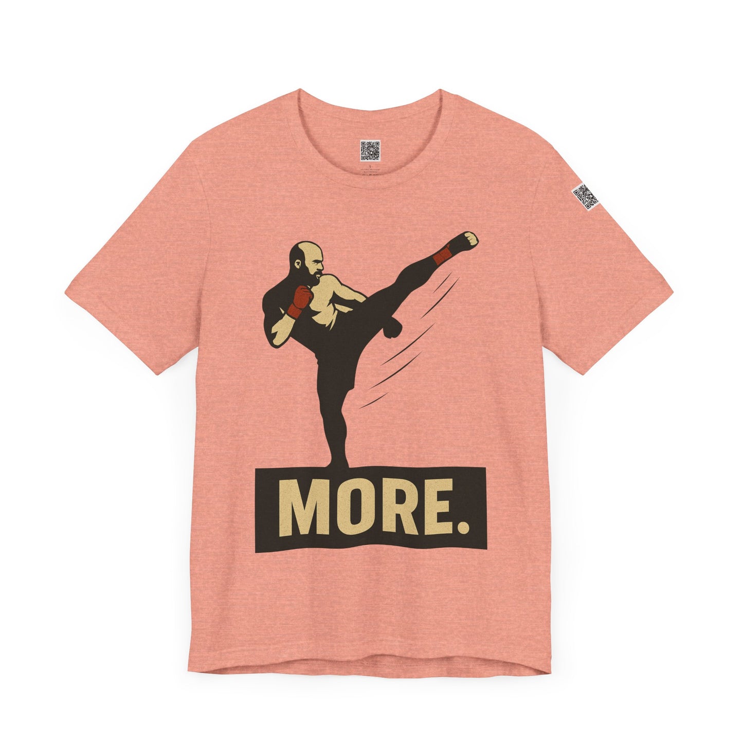 "More, Sidekick" - Motivational Kickboxing Tee - Unisex Short Sleeve Shirt, Fitness Apparel, Workout Gear, Gift for Athletes, Inspirational Clothing