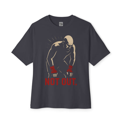 Not Out - Motivational Oversized Tee - Unisex Boxy T-Shirt, Gym Apparel, Fight Wear, Workout Clothing, Inspirational Gift