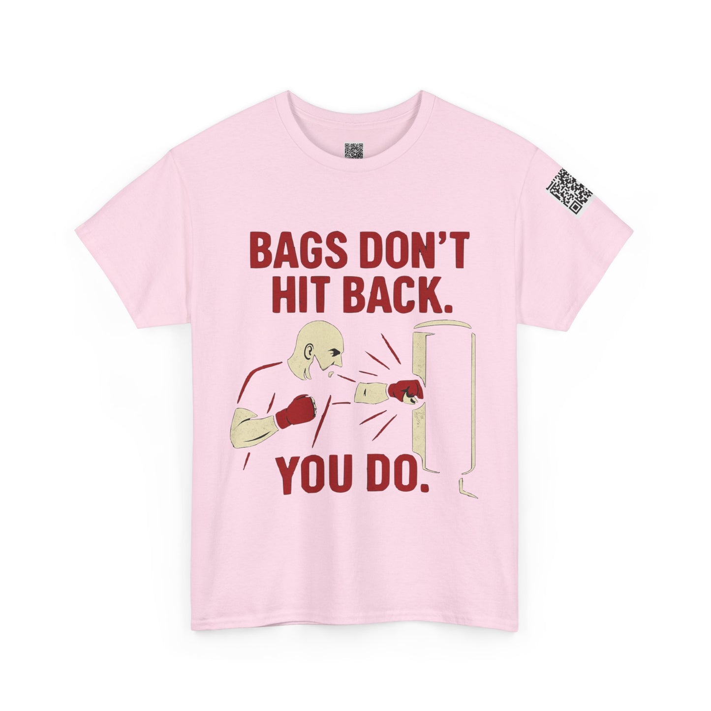 Bags Don't Hit Back. You Do. Unisex Heavy Cotton Tee, Motivational Workout Shirt, Fitness Apparel, Boxing Gift, Casual Activewear