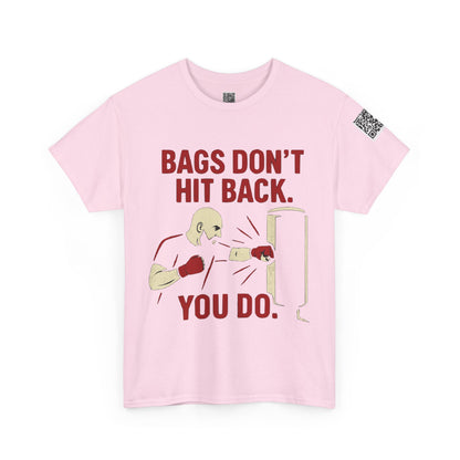 Bags Don't Hit Back. You Do. Unisex Heavy Cotton Tee, Motivational Workout Shirt, Fitness Apparel, Boxing Gift, Casual Activewear