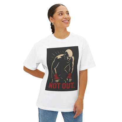 Not Out - Motivational Oversized Tee - Unisex Boxy T-Shirt, Gym Apparel, Fight Wear, Workout Clothing, Inspirational Gift