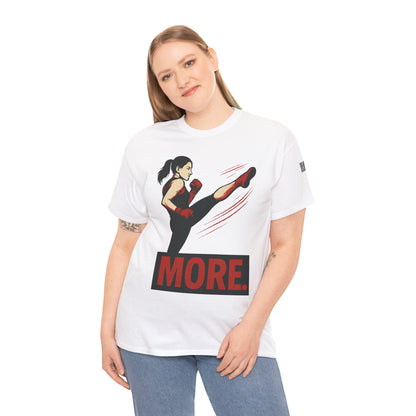 "More with a Kick " - Motivational Fitness Tee | Unisex Heavy Cotton Tee, Gym Shirt, Workout Apparel, Exercise Gift, Activewear, Sports Top