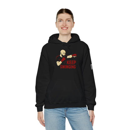 Keep Swinging Hoodie - Motivational Sweatshirt for Fighters and Dreamers, Perfect for Gym, Sports, Gifts, Birthdays, and Casual Wear