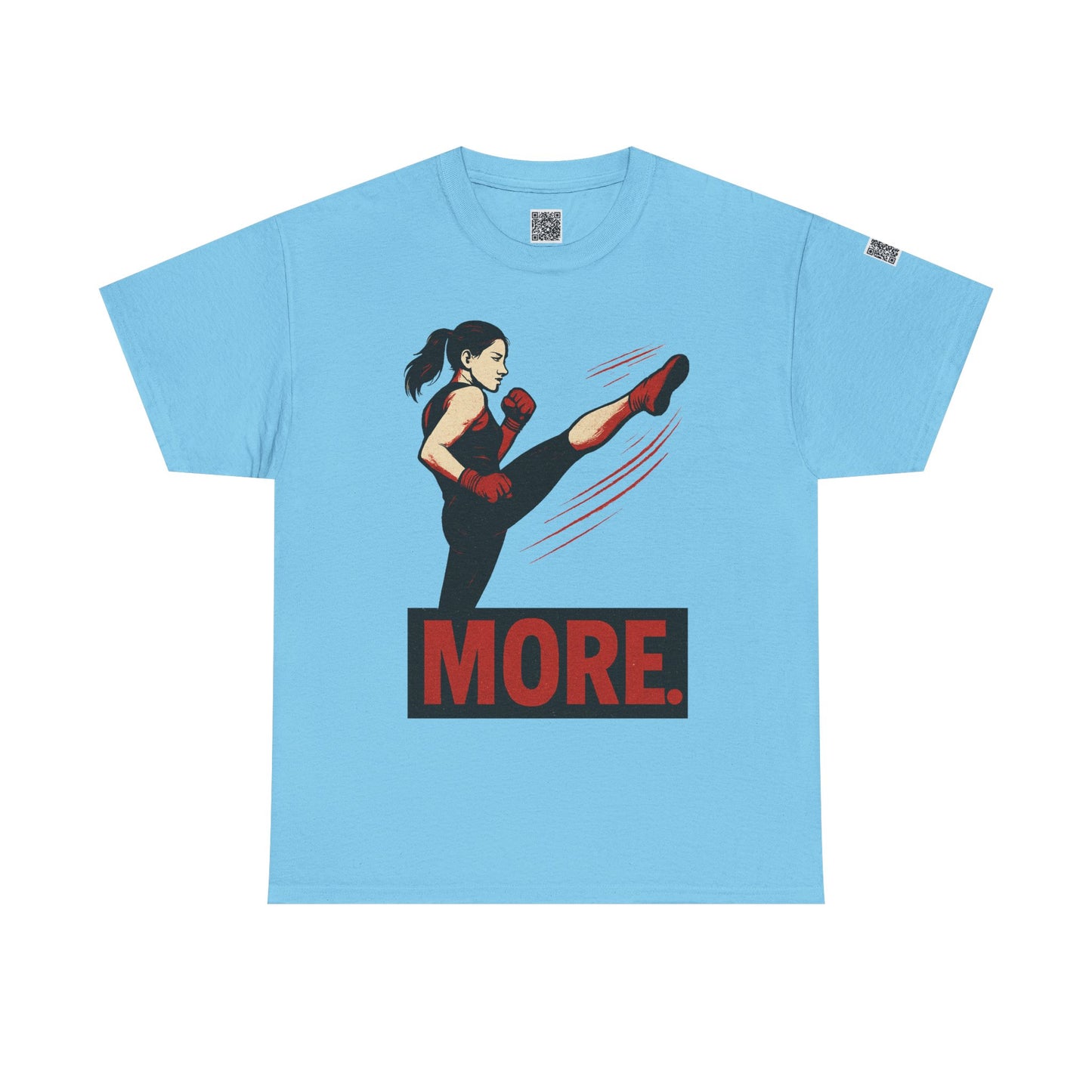 "More with a Kick " - Motivational Fitness Tee | Unisex Heavy Cotton Tee, Gym Shirt, Workout Apparel, Exercise Gift, Activewear, Sports Top