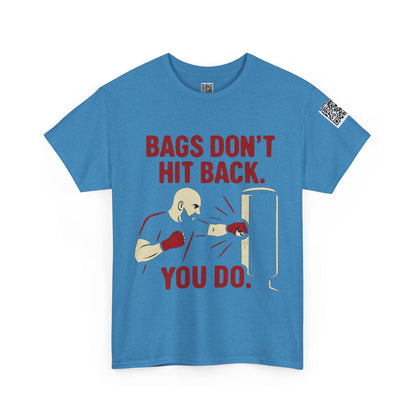 Bags Don't Hit Back. You Do. Unisex Heavy Cotton Tee, Motivational Workout Shirt, Fitness Apparel, Boxing Gift, Casual Activewear