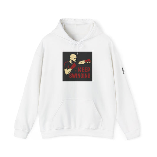 Keep Swinging Hoodie - Motivational Sweatshirt for Fighters and Dreamers, Perfect for Gym, Sports, Gifts, Birthdays, and Casual Wear