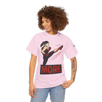 "More with a Kick " - Motivational Fitness Tee | Unisex Heavy Cotton Tee, Gym Shirt, Workout Apparel, Exercise Gift, Activewear, Sports Top