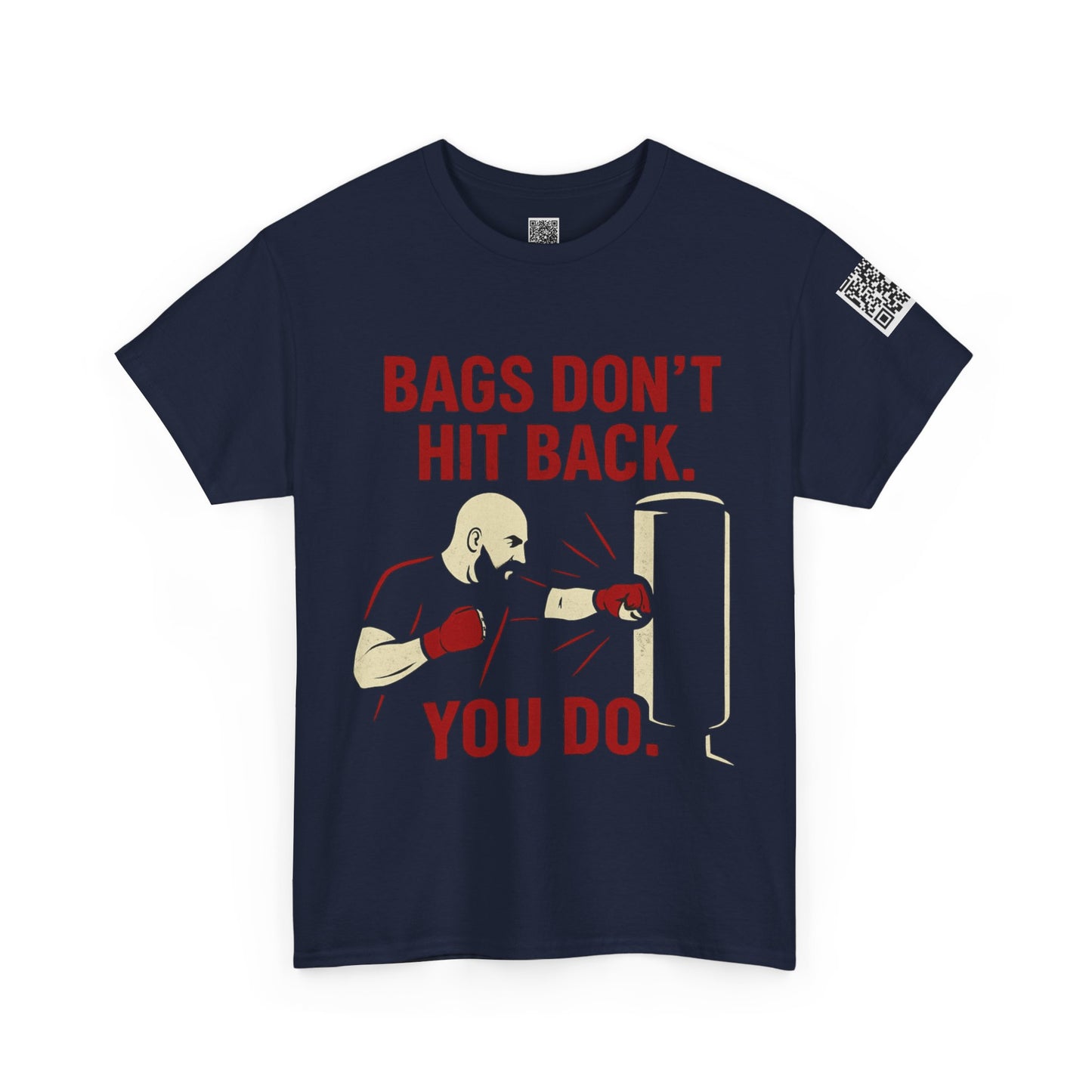 Bags Don't Hit Back. You Do. Unisex Heavy Cotton Tee, Motivational Workout Shirt, Fitness Apparel, Boxing Gift, Casual Activewear