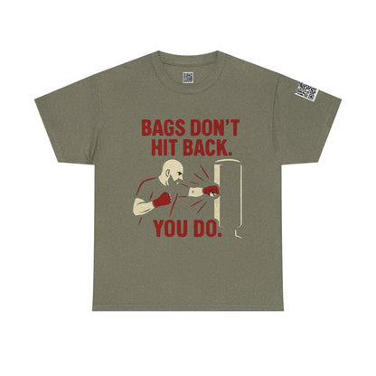 Bags Don't Hit Back. You Do. Unisex Heavy Cotton Tee, Motivational Workout Shirt, Fitness Apparel, Boxing Gift, Casual Activewear