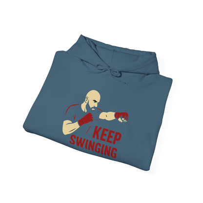 Keep Swinging Hoodie - Motivational Sweatshirt for Fighters and Dreamers, Perfect for Gym, Sports, Gifts, Birthdays, and Casual Wear