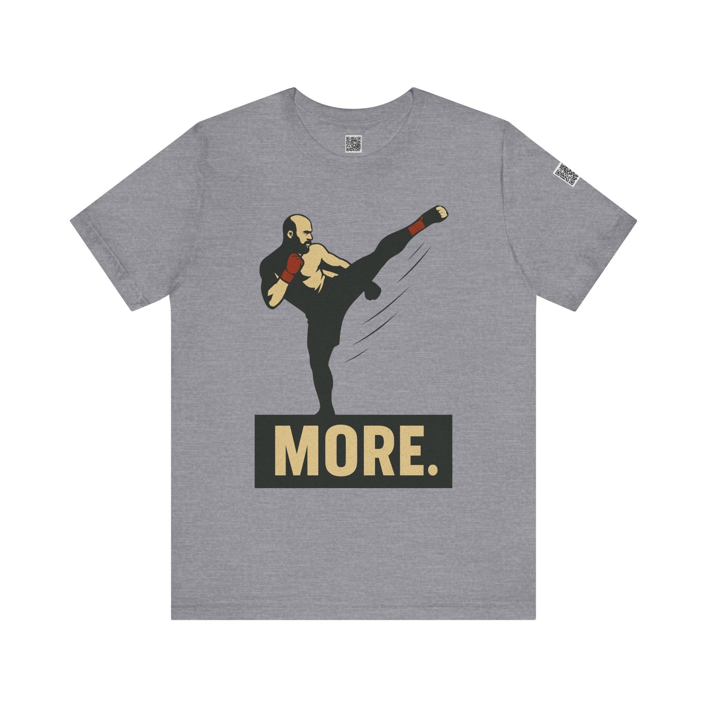 "More, Sidekick" - Motivational Kickboxing Tee - Unisex Short Sleeve Shirt, Fitness Apparel, Workout Gear, Gift for Athletes, Inspirational Clothing