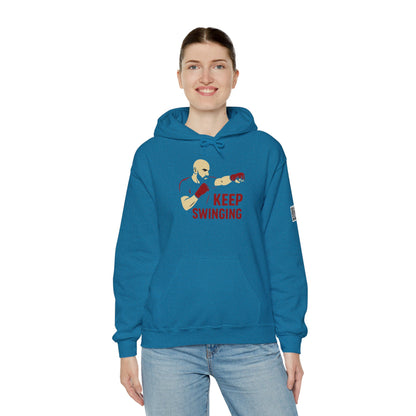 Keep Swinging Hoodie - Motivational Sweatshirt for Fighters and Dreamers, Perfect for Gym, Sports, Gifts, Birthdays, and Casual Wear