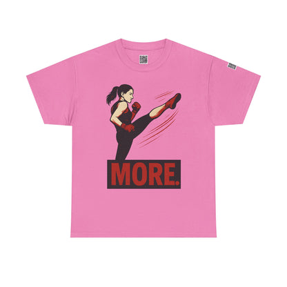 "More with a Kick " - Motivational Fitness Tee | Unisex Heavy Cotton Tee, Gym Shirt, Workout Apparel, Exercise Gift, Activewear, Sports Top