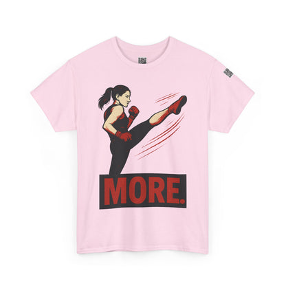 "More with a Kick " - Motivational Fitness Tee | Unisex Heavy Cotton Tee, Gym Shirt, Workout Apparel, Exercise Gift, Activewear, Sports Top