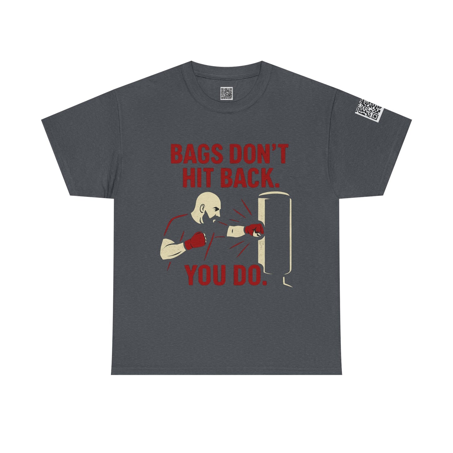 Bags Don't Hit Back. You Do. Unisex Heavy Cotton Tee, Motivational Workout Shirt, Fitness Apparel, Boxing Gift, Casual Activewear