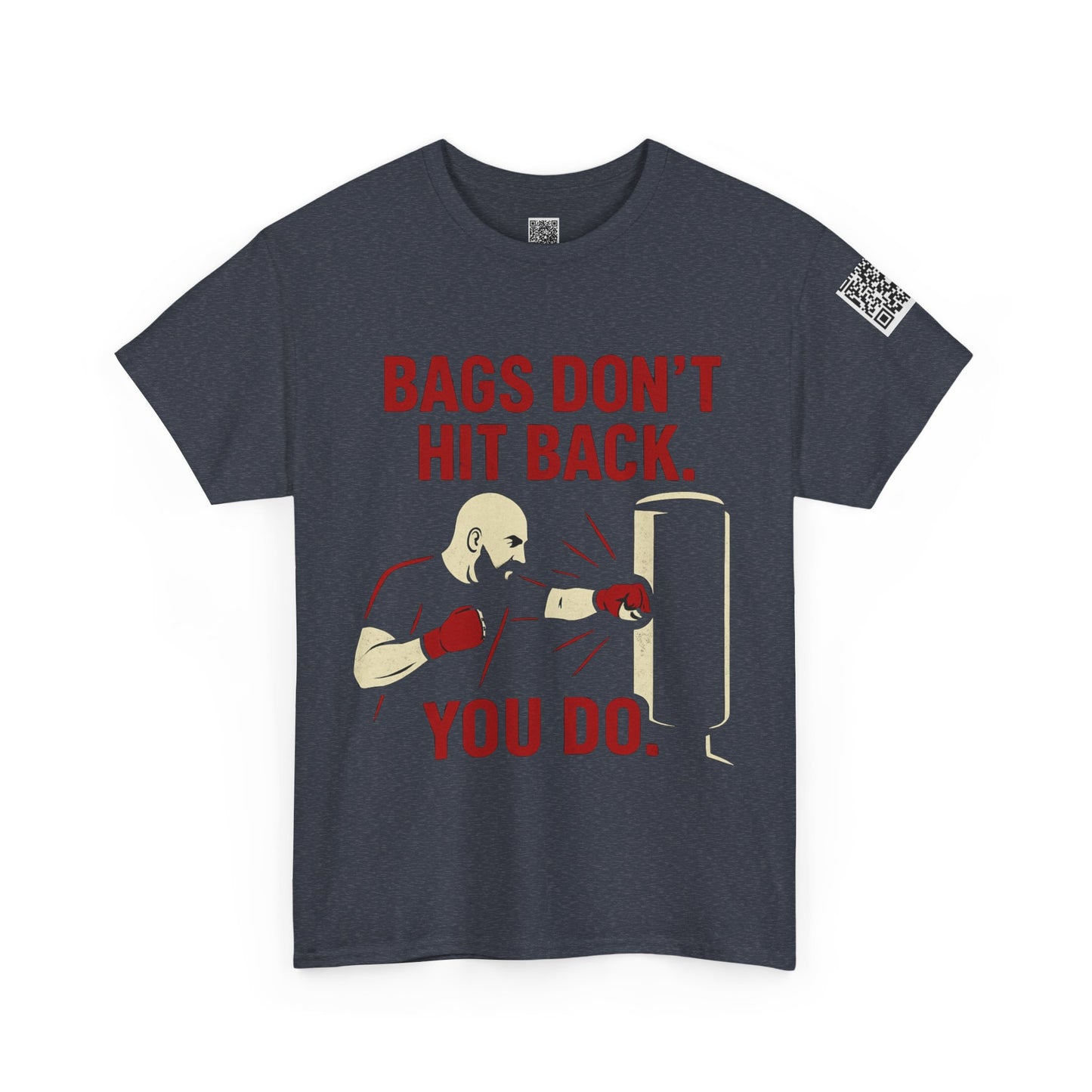 Bags Don't Hit Back. You Do. Unisex Heavy Cotton Tee, Motivational Workout Shirt, Fitness Apparel, Boxing Gift, Casual Activewear