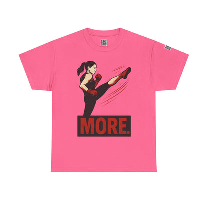 "More with a Kick " - Motivational Fitness Tee | Unisex Heavy Cotton Tee, Gym Shirt, Workout Apparel, Exercise Gift, Activewear, Sports Top