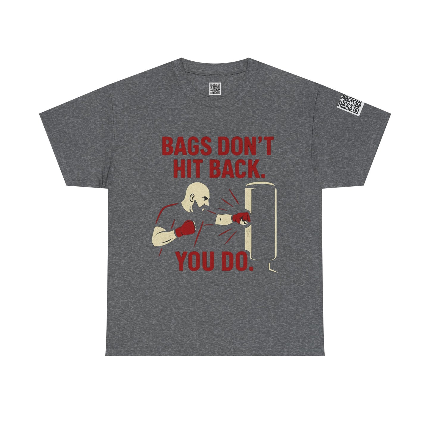 Bags Don't Hit Back. You Do. Unisex Heavy Cotton Tee, Motivational Workout Shirt, Fitness Apparel, Boxing Gift, Casual Activewear