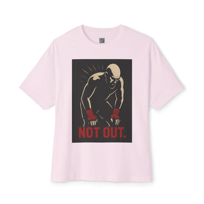 Not Out - Motivational Oversized Tee - Unisex Boxy T-Shirt, Gym Apparel, Fight Wear, Workout Clothing, Inspirational Gift