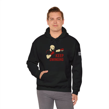 Keep Swinging Hoodie - Motivational Sweatshirt for Fighters and Dreamers, Perfect for Gym, Sports, Gifts, Birthdays, and Casual Wear