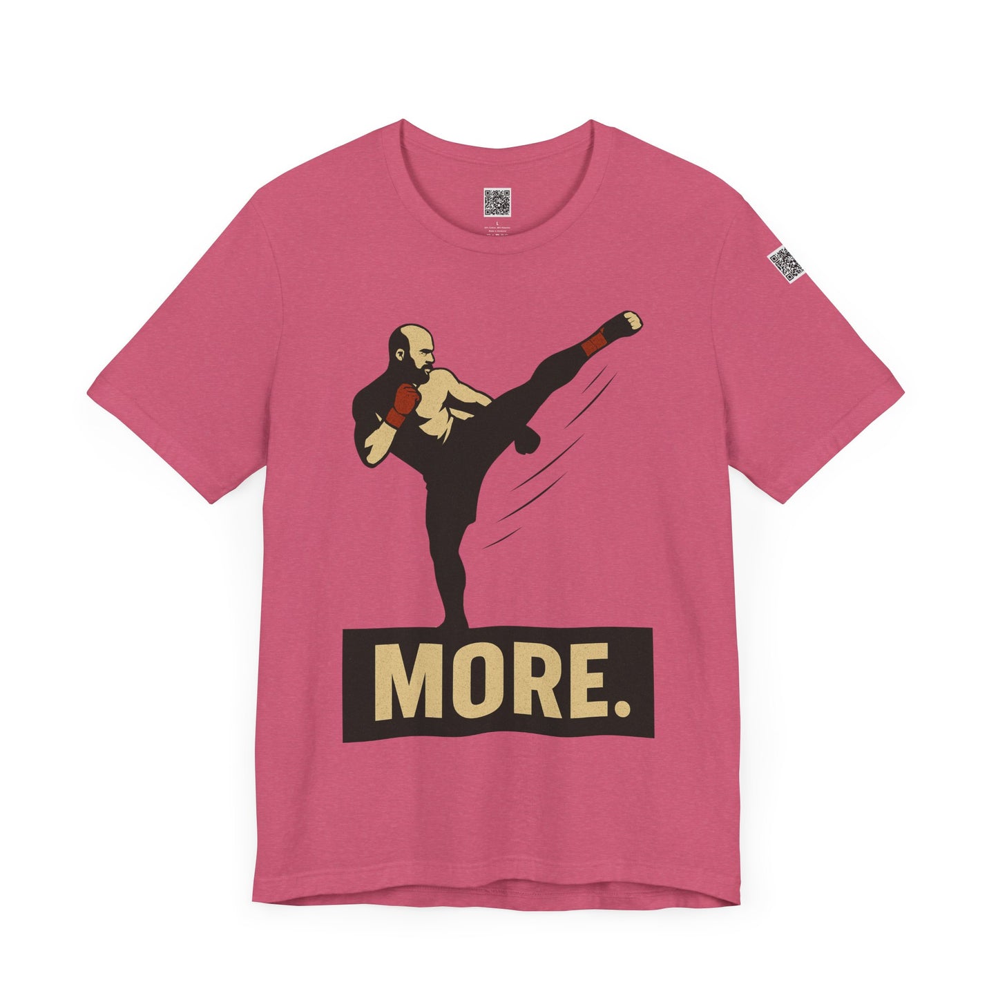 "More, Sidekick" - Motivational Kickboxing Tee - Unisex Short Sleeve Shirt, Fitness Apparel, Workout Gear, Gift for Athletes, Inspirational Clothing