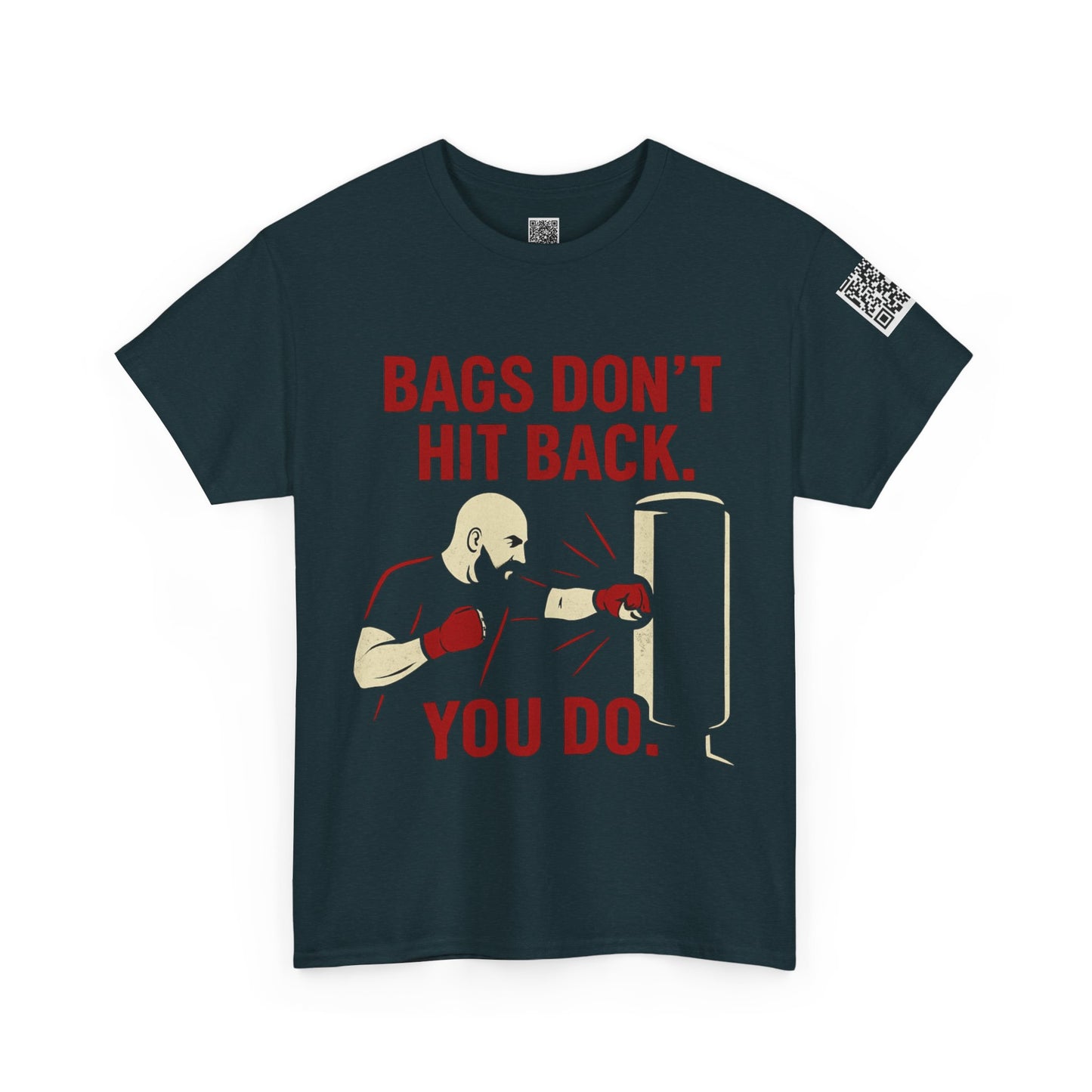 Bags Don't Hit Back. You Do. Unisex Heavy Cotton Tee, Motivational Workout Shirt, Fitness Apparel, Boxing Gift, Casual Activewear