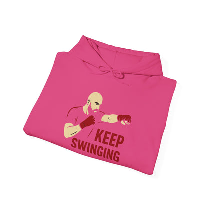 Keep Swinging Hoodie - Motivational Sweatshirt for Fighters and Dreamers, Perfect for Gym, Sports, Gifts, Birthdays, and Casual Wear