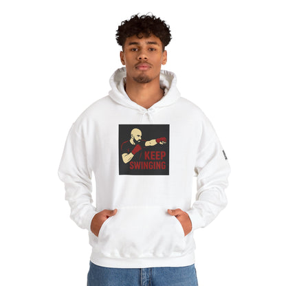 Keep Swinging Hoodie - Motivational Sweatshirt for Fighters and Dreamers, Perfect for Gym, Sports, Gifts, Birthdays, and Casual Wear